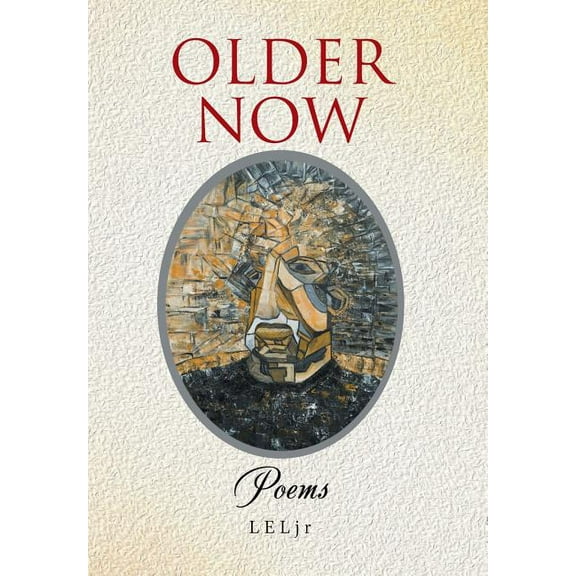 Older Now: Poems (Hardcover)