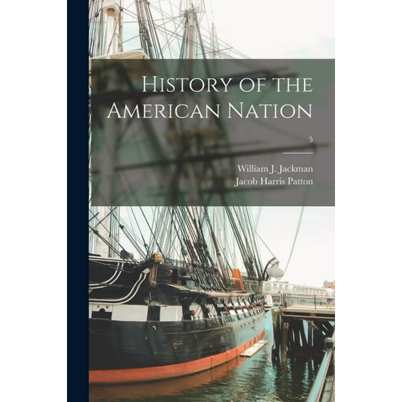 History of the American Nation; 5 (Paperback)