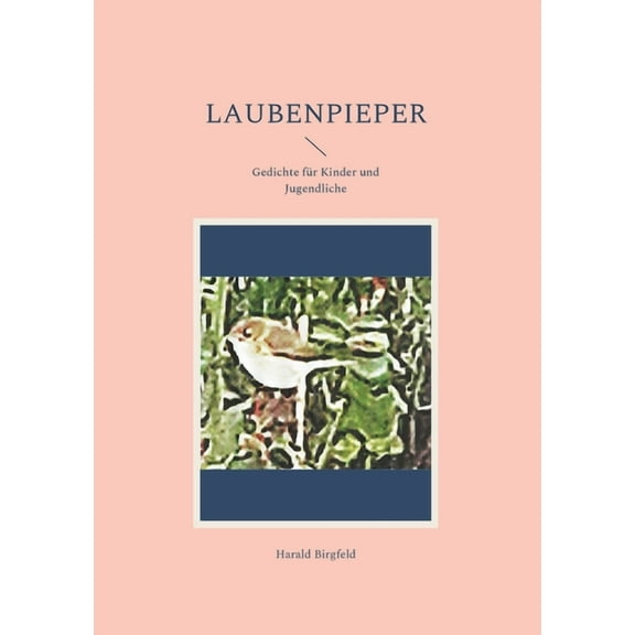 Laubenpieper: Gedichte fÃ¼r Kinder und Jugendliche, (Paperback)