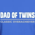 thumbnail image 3 of CafePress - DAD OF TWINS Classic Overachiever T Shirt - Men's Classic Graphic Cotton T-Shirt, 3 of 4