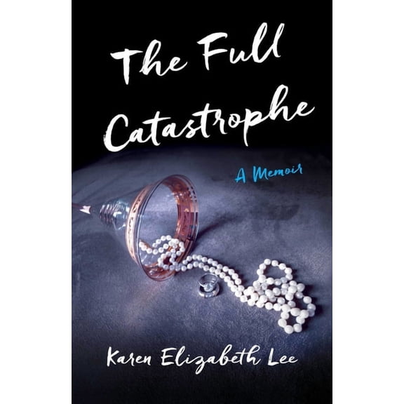 The Full Catastrophe: A Memoir, (Paperback)