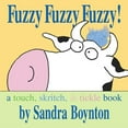 thumbnail image 1 of Pre-Owned Fuzzy Fuzzy Fuzzy A Touch Skritch & Tick (Board Book), 1 of 1