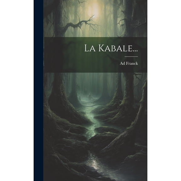 La Kabale..., (Hardcover)