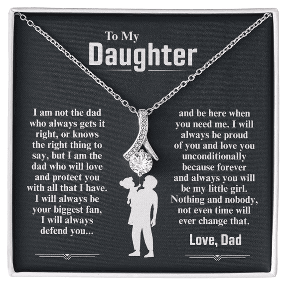 To My Daughter Necklace (I Am The Dad Who Will Love You) Alluring Beauty Necklace Standard Box