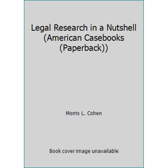Pre-Owned Legal Research in a Nutshell (American Casebooks (Paperback)) (Paperback) 0314832432 9780314832436