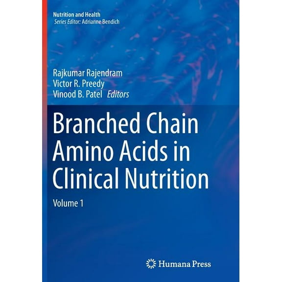 Nutrition and Health Branched Chain Amino Acids in Clinical Nutrition: Volume 1, (Paperback)