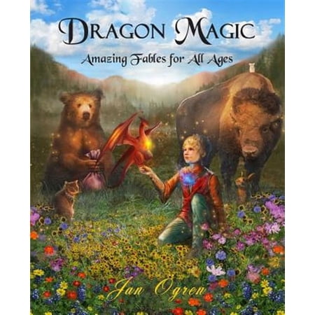 Dragon Magic: Amazing Fables for All Ages