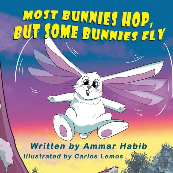 Most Bunnies Hop, but Some Bunnies Fly, (Paperback)