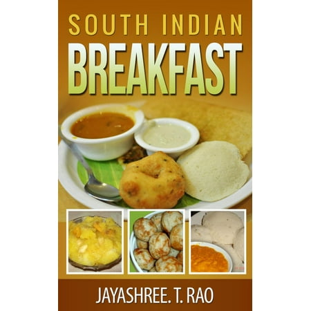 South Indian Breakfast - eBook (Best South Indian Breakfast)