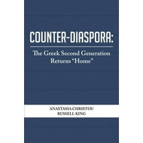 Cultural Politics, Socioaesthetics, Beginnings: Counter-Diaspora: The Greek Second Generation Returns "Home" (Hardcover)