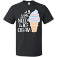 thumbnail image 3 of Inktastic All You Need is Ice Cream with Ice Cream Cone T-Shirt, 3 of 5