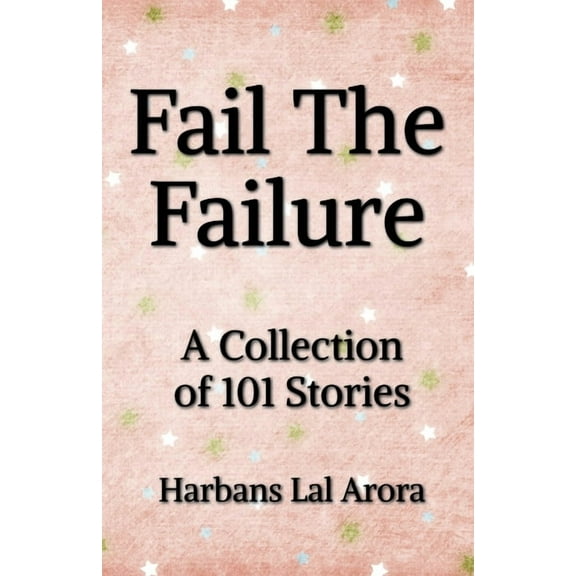 Fail The Failure, (Paperback)