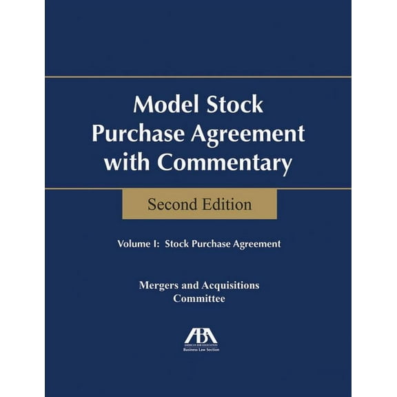 Model Stock Purchase Agreement with Commentary, Second Edition, (Paperback)