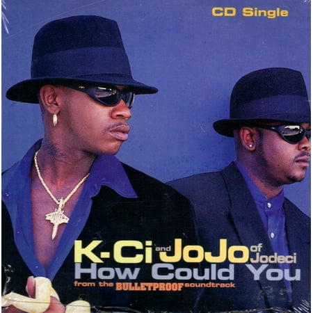 How Could You - K-Ci & JoJo