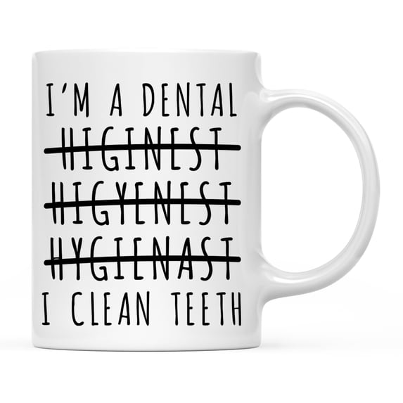 Andaz Funny Profession Hygienist Quote Ceramic Coffee Mug