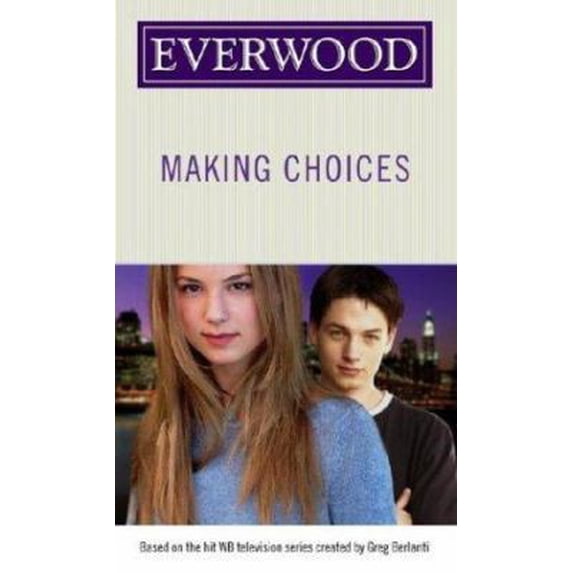 Pre-Owned Making Choices (Everwood) (Unknown) 0689871082 9780689871085