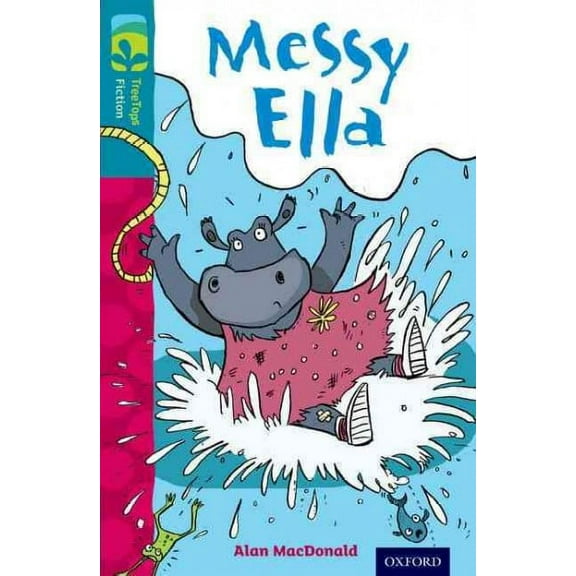 Oxford Reading Tree Treetops Fiction: Level 9: Messy Ella