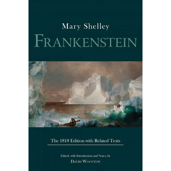 Hackett Classics: Frankenstein : The 1818 Edition with Related Texts (Paperback)