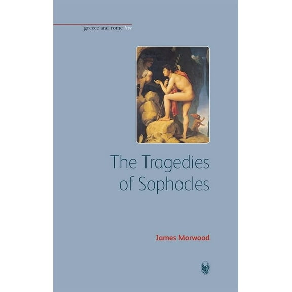 Greece and Rome Live Tragedies of Sophocles, (Paperback)
