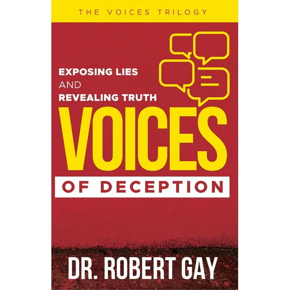 Voices of Deception: Exposing Lies and Revealing Truth, (Paperback)