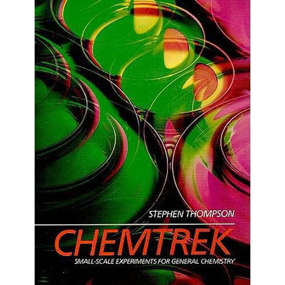 Pre-Owned Chemtrek: Small Scale Experiments for General Chemistry (Paperback) 0205119131 9780205119134