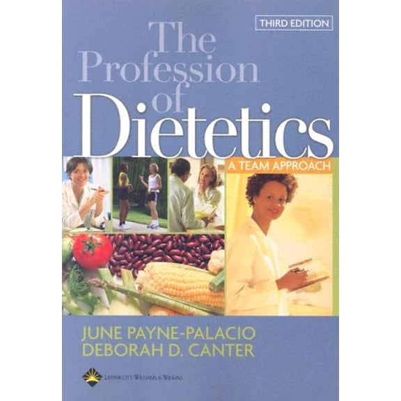 Pre-Owned The Profession of Dietetics: A Team Approach Paperback