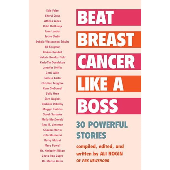 Pre-Owned Beat Breast Cancer Like a Boss: 30 Powerful Stories, 9781635767131, 163576713X, Paperback,