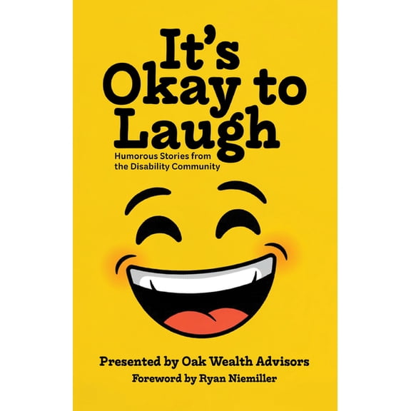 It's Okay to Laugh: Humorous Stories from the Disability Community, (Paperback)