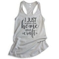 thumbnail image 1 of I Just Wanna Stay Home And Craft Tank Top, Ladies Racerback Tank Top, Crafting Crafter Hobby Tank, Silver Gray, Medium, 1 of 3