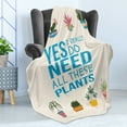 thumbnail image 4 of Saying Soft Flannel Fleece Throw Blanket, Yes I Really Do Need All These Plants Minimalistic Whisper of Nature Artwork, Cozy Plush for Indoor and Outdoor Use, 50" x 70", Sky Blue, by Ambesonne, 4 of 5