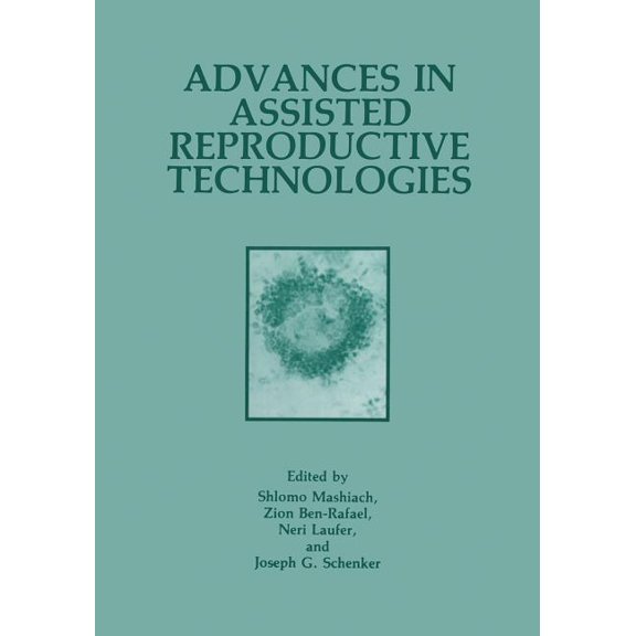 Advances in Assisted Reproductive Technologies, (Paperback)