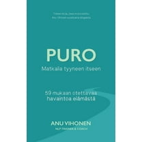 Puro: Matkalla tyyneen itseen, (Paperback)
