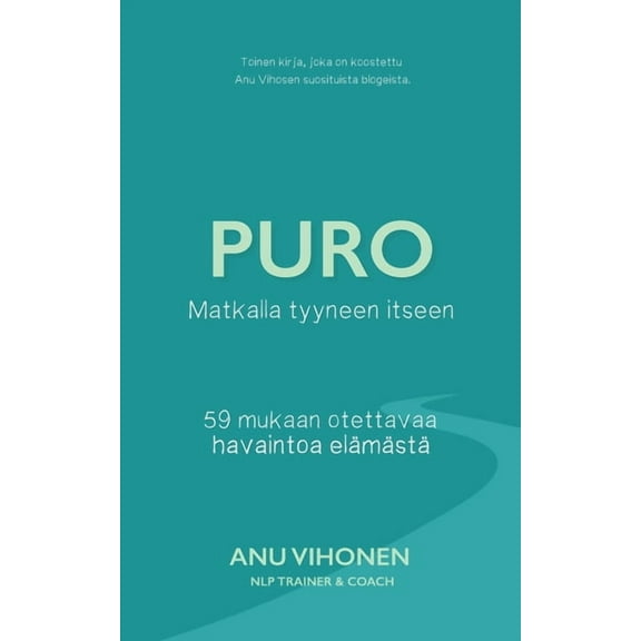 Puro: Matkalla tyyneen itseen, (Paperback)