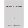 thumbnail image 1 of Pre-Owned One, Two, Tie Your Shoes! (Hardcover) 0545264820 9780545264822, 1 of 1
