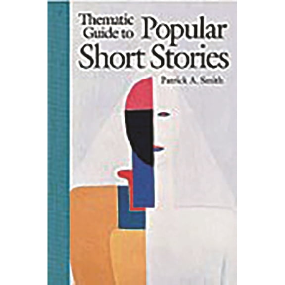 Thematic Guide to Popular Short Stories, (Hardcover)