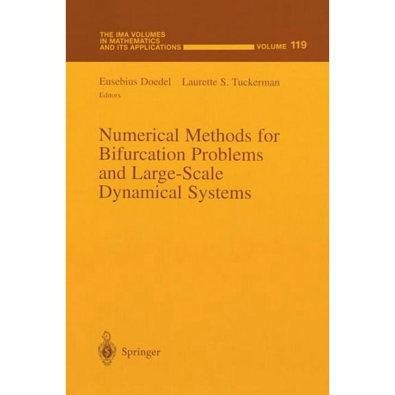IMA Volumes in Mathematics and Its Appli Numerical Methods for Bifurcation Problems and Large-Scale Dynamical Systems, Book 119, (Paperback)