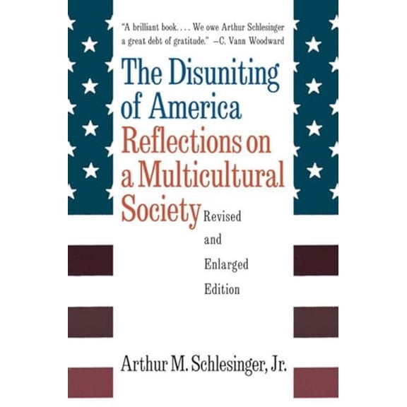 Pre-Owned The Disuniting of America: Reflections on a Multicultural Society, 9780393318548, 0393318540, Paperback, Revised and Enlarged edition