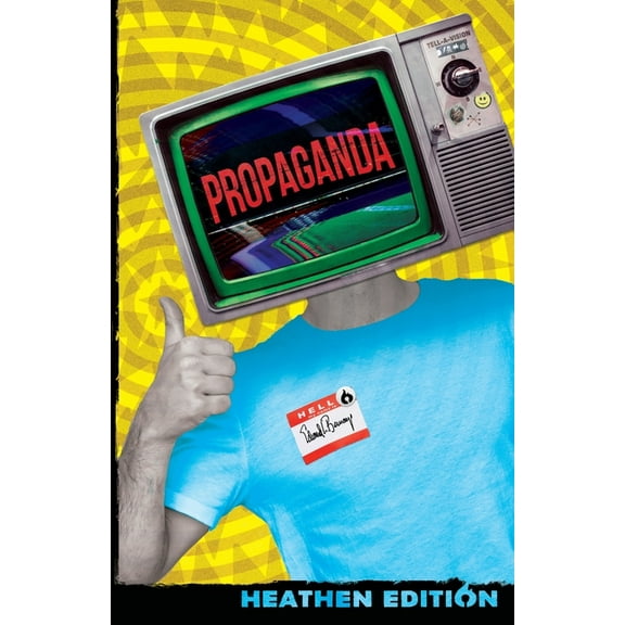 Propaganda (Heathen Edition), (Paperback)