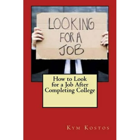 How to Look for a Job After Completing College - (Best Jobs After College)