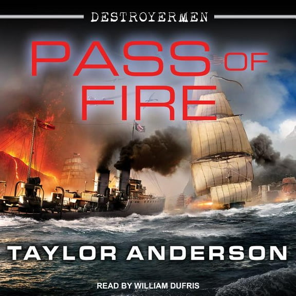 Destroyermen: Pass of Fire (Audiobook)