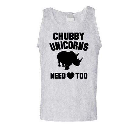 CHUBBY UNICORNS NEED LOVIN TOO - meme funny - Mens Tank Top
