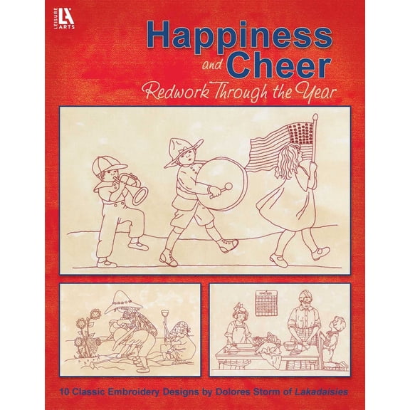 Pre-Owned Happiness and Cheer Redwork Through the Year: 10 Classic Embroidery Designs (Paperback) 1609000730 9781609000738