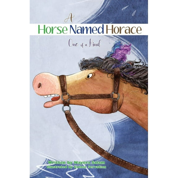 Kids Books by Nayera A Horse Named Horace: One of a Kind, Book 7, (Hardcover)