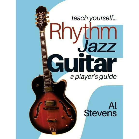 teach yourself Rhythm Jazz Guitar: a player's guide, (Paperback)