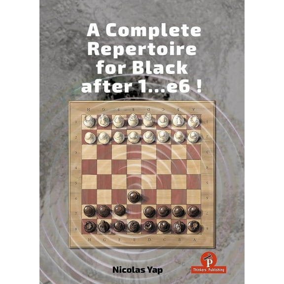 A Complete Opening Repertoire for Black After 1...E6, (Hardcover)