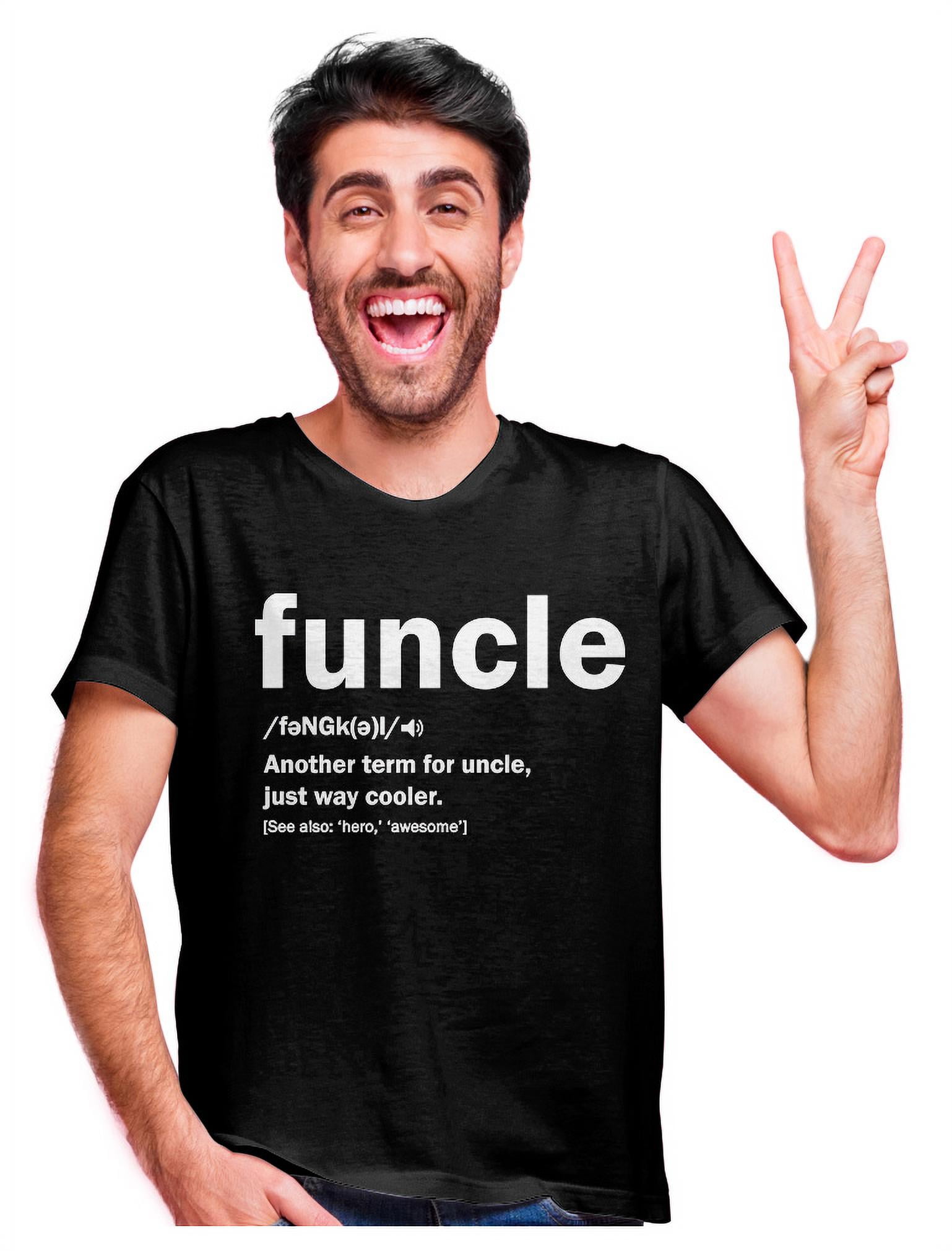 Tstars Mens Best Shirt Gifts for Uncle Funcle Definition Best Uncle Gift Tee for Him Funny Humor T Shirt - Walmart.com