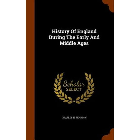 History of England During the Early and Middle