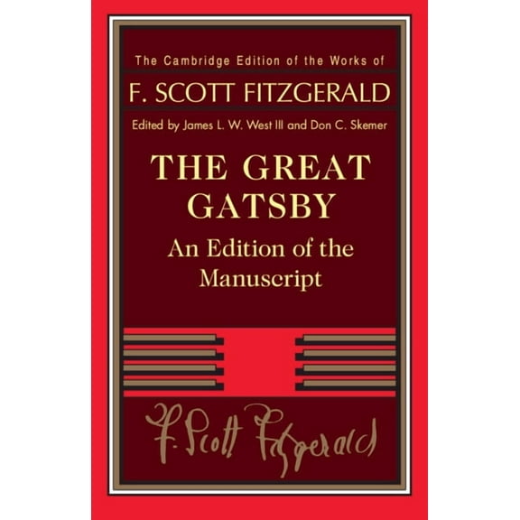 Cambridge Edition of the Works of F. Sco The Great Gatsby, (Paperback)