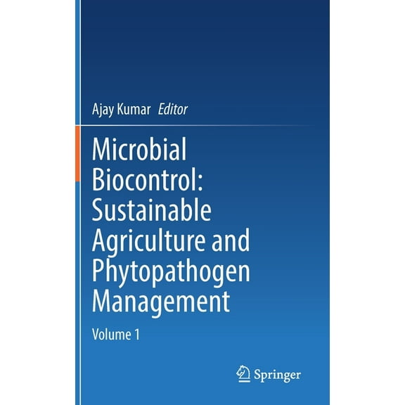 Microbial Biocontrol: Sustainable Agriculture and Phytopathogen Management: Volume 1, (Hardcover)