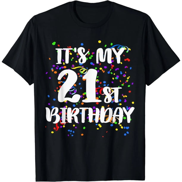 Camiseta de Mujer "Es Mi Cumpleaños 21" Divertido Regalo de Cumpleaños